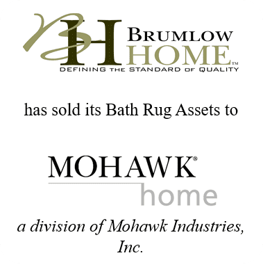 Brumlow Home sold its Bath Rug Assets to Mohawk Home