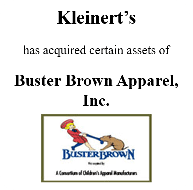 Kleinert's acquired certain assets of Buster Brown Apparel, Inc.